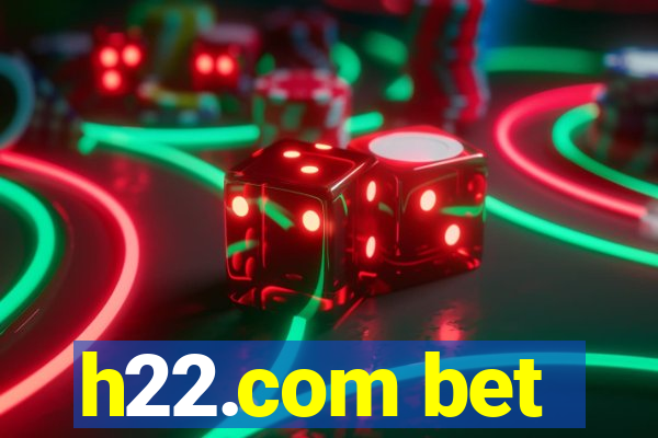 h22.com bet